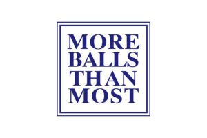 More Balls Than Most